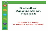Retailer Application Packet - Colorado Lottery · Retailer Application Packet ... q Minimum Sales Requirement ... a A person who is or has been a professional gambler or gambling