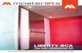LIBERTY BCA - masterlifts.com.aumasterlifts.com.au/wp-content/uploads/2016/07/Liberty_BCA_4-Page... · With refined push buttons completing your lift car, the Liberty BCA will be