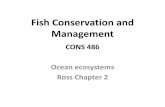 Fish Conservation and Management - UBC Faculty of …faculty.forestry.ubc.ca/hinch/486/2016/lectures 2016... · 2016-01-18 · Fish Conservation and Management CONS 486 Ocean ecosystems