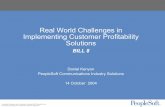 Real World Challenges in Implementing Customer ...dpnm.postech.ac.kr/papers/TMW/TMW2004-LongBeach... · Pre-built KPIs. Page 14 ... (CDRs) - Ericsson, Siemens, Nokia, Motorola, Nortel,