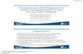 Creation and Development of Staff Competencies for the ... · Henry Ford Health System 4 Acute Care Hospitals –Henry Ford Hospital Detroit: 877 beds ... •Demonstration in SIM