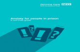 Anxiety for people in prison - Self Help Guides · Anxiety for people in prison A self-help guide! ?!?