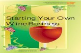 Starting Your Own Wine Business - University of Tennessee · 3 Starting Your Own Wine Business W. C. Morris, Professor Food Science and Technology You have been making wine in your