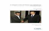A Closer Look at China-Iran Relations - Home | CNA · i Executive Summary On July 29, 2010, CNA China Studies hosted a half-day roundtable to discuss China’s relations with and