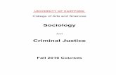 Sociology - University of Hartford · Sociology is the scientific study of social ... to increase students’ understanding of factors that determine social relationships and ...