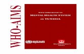 SM 11.12.08 DC WHO-AIMS Report Tunisia - World … WHO-AIMS REPORT ON MENTAL HEALTH SYSTEM IN TUNISIA A report of the assessment of the mental health system in Tunisia using the World