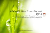 ACCA F2 New Exam Format 2014 - Ibrahim Sameer F2 New Exam Format 2014 Ibrahim Sameer (MBA - Specialized in Finance, B.Com – Specialized in Accounting & Marketing) ... Multi – Task