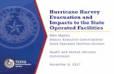 Hurricane Harvey Evacuation and Impacts to the … Harvey Evacuation and Impacts to the State Operated Facilities Mike Maples ... Even before the first storm, the SOF Emergency Operations