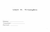 Unit 4: Triangles · AIM: SWBAT determine whether three leg measurements could be the sides of a triangle ... SWBAT identify corresponding parts of similar triangles and determine