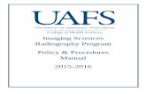 Imaging Sciences Radiography Program Policy & … of Arkansas Fort Smith Radiography Program 2015-2016 Policies and Procedures Manual 2 Readmission Criteria and Procedure.....27