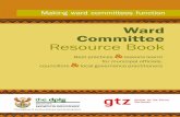 Ward Committee Resource Book.pd - Western Cape · This Ward Committee Resource Book is part of a larger effort of the Department of Provincial and ... what the role, functions and