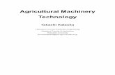 Agricultural Machinery Technology 6 Agricultural Machinery Technology Takashi Kataoka 1. Beginning of Mechanization in Agriculture in Hokkaido (1) History of College Farm of Sapporo