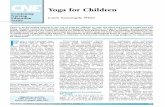 Yoga for Childre n - Pediatric Nursing · PEDIATRIC NURSING/September-October 2009/Vol.35/No.5 277 Yoga for Childre n F rom a school principal man-dating yoga for high (school seniors
