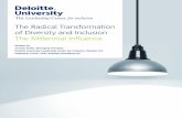 The Radical Transformation of Diversity and Inclusion The ... · Contents. Millennials radically transform traditional concepts of diversity and inclusion. 5. Generational perspectives