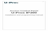 Access Control Panel U-Prox IP300u-prox.com.au/files/Docs/Panels/U-Prox IP300.en-us.pdfAccess Control Panel U-Prox IP300 Installation and programming manual 2 About this document This