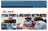 International Deployment Group gender strategy - … · 2017-11-09 · INTRODUCTION The Australian Federal Police (AFP) International Deployment Group (IDG) promotes international