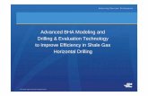 Advanced BHA Modeling and Drilling & Evaluation … · Shale Gas Typical Drilling Challenges Challenge /Objective • Performance Optimization • Wellbore Placement • Bit & Motor