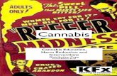 Cannabis Education, Harm Reduction and Interventions Distribution Pack v.4.pdf · Cannabis Resource Pack v.1.10 KFx 2006-2010 5 Some commentators have suggested that the drop in cannabis