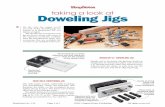 taking a look at Doweling Jigs - ShopNotes Magazine · taking a look at Doweling Jigs rockler 3⁄8" doweling jig Simple and to the point, this jig from Rockler is designed to be