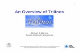 An Overview of Trilinos - Sandia National Laboratories ...maherou/docs/TrilinosTutorialTug2010.pdf · An Overview of Trilinos ... Automatic Differentiation Sacado ... Sparse matrix-matrix