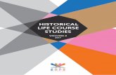 HISTORICAL LIFE COURSE STUDIES - EHPS-Net · ... to occur in life of young adults: getting a job, marrying and ... field of historical demography, sequence analysis has ... the advantages