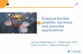 Eutelsat Ka-Sat satellite: services and possible applications · satellite: services and possible applications ... antenna cable! ODU IDU . Indoor Units (IDUs) ... lightweight kit