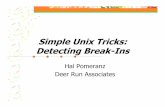 simple Unix Tricks: Detecting Break-ins - Deer Runhal/MWVLUG-detecting.pdf · Simple Unix Tricks: Detecting Break-Ins ... SANS' "Intrusion Discovery Cheat Sheet" ... checking tool