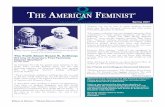 The Truth About Susan B. Anthony Did One of America’s ...feministsforlife.org/-taf/2007/spring-2007.pdf · Suffrage organizer Susan B. Anthony (left) ... or did that would indicate