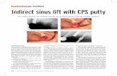 dentalxp.comdentalxp.com/content/1395/55b3cd8d-6ea9-4099-9736-16d35758c6e4.pdfIndirect sinus lift with CPS putty ... (crestal approach) or the indirect sinus lift procedure. ... again