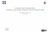 Limerick Jazz Festival 2016 Limerick Jazz Society … Jazz Festival 2016 Limerick Jazz Society ... as Van Morrison co-promotion with University Concert Hall as part of Limerick Jazz