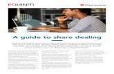 A guide to share dealing - Equiniti Shareview | Home · A guide to share dealing Buying and selling shares is something that everybody should understand. The good news is that, despite