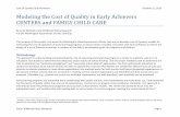 Modeling the Cost of Quality in Early Achievers CENTERS ... · Modeling the Cost of Quality in Early Achievers . CENTERS and FAMILY CHILD CARE . ... Cost of Quality Early Achievers
