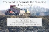 The Need to Regulate the Dumping of Excess Soil · Exhausted gravel pits ... Hydraulic impacts filling stream channels . Lakeridge Site, ... The Need to Regulate the Dumping of Excess