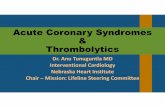 Acute Coronary Syndromes Thrombolyticswcm/@mwa/documents/... · Acute Coronary Syndromes & Thrombolytics ... Kawasaki disease, smallpox vaccination, ... Have a plan A, plan B and