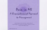 A Biopsychosocial Approach to Management · A Biopsychosocial Approach to Management ... •Discuss pharmacologic and nonpharmacologic pain management ... •Reinterpreting pain sensation