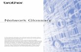 Network Glossary - Brotherdownload.brother.com/welcome/doc002783/cv_eng_ngy2010.pdf · Network Glossary In this Network Glossary, you will find basic information about advanced network