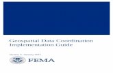 Geospatial Data Coordination Implementation Guide · 2 Introduction ... 4.1 GDC Business Process Implementation Goals ... FEMA Regions, NRCS State offices, USACE Districts) ...