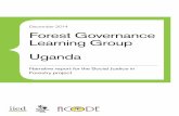 December 2014 Forest Governance Learning Group Ugandapubs.iied.org/pdfs/G03869.pdf · December 2014 Forest Governance Learning Group Uganda Narrative report for ... frontline communities