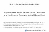 Replacement Works for the Steam Generator and the … · Replacement Works for the Steam Generator and the Reactor Pressure Vessel Upper Head ... (model 51M) New steam generator ...