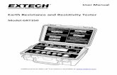 Earth Resistance and Resistivity Tester - Extech … · 2018-01-03 · Thank you for selecting the Extech Instruments Model GRT350 Earth Resistance and Resistivity Tester. ... 4-wire