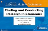 Finding and Conducting Research in Economics · 2015-03-31 · Finding and Conducting Research in Economics Department of Economics 214 ... there is "little empirical evidence on