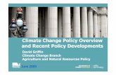 Climate Change Policy Overview and Recent Policy Developments · Climate Change Policy Overview and Recent Policy Developments David Griffin ... 2.Nitrous Oxide R&D Program ... Policy