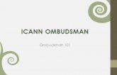 Welcome’ - gnso.icann.org act, or omission by ICANN, staff, Board, or supporting organization Complaint Identifiable complainant - affected by the matter-person or organization