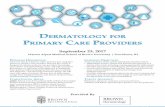 Dermatology for Primary Care ProviDersersmed.brown.edu/cme/brouchure/Derm-PCP-17.pdf · Provided By Dermatology for Primary Care ProviDersers September 23, 2017 Warren Alpert Medical
