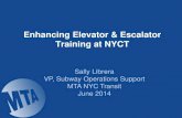 Enhancing Elevator & Escalator Training at NYCT EE...Elevators & Escalators at NYCT Elevators and Escalators is a Subdivision with Maintenance of Way at NYCT 2 Track Positions - 2,732
