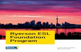 Ryerson ESL Foundation Program offers: • Canada’s leading research and development organizations • Headquarters of Canada’s major television, radio and media companies •