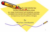 SYLLABUS DESIGN for TEACHING ENGLISHfile.upi.edu/Direktori/FPBS/JUR._PEND._BAHASA_INGGRIS... · 2 A. Objectives: At the end of the ... successful completion of real-world activities