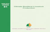 POLICY PAPER 81 Climate Resilient Livestock Production · Session on Climate Resilient Livestock Production. ... critical temperature is lower in exotic breeds and their crosses with