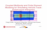 Coupled Multibody and Finite Element Modeling for ... Research.pdf · Modeling for Simulating Vehicle-Track-Substructure Interaction ... maximum depression and maximum rise, ... Flexible