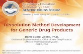 for Generic Drug Products - U S Food and Drug … · for Generic Drug Products Banu Sizanli Zolnik, Ph.D. ... •Important for formulation development ... Evaluation of the method